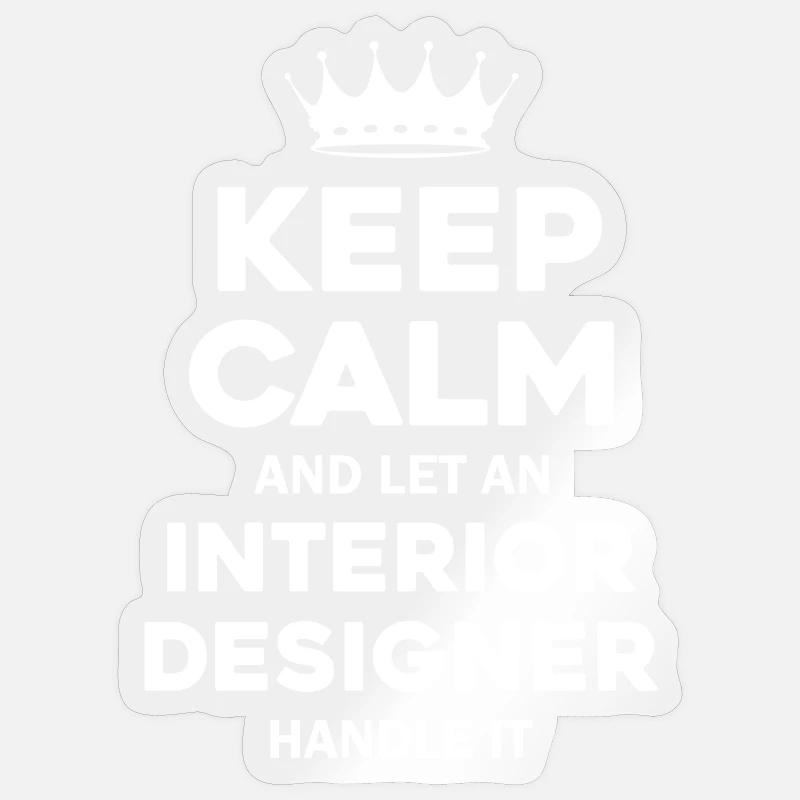 Interior Designer Rest Saying Sticker size S (10 x 10 cm)