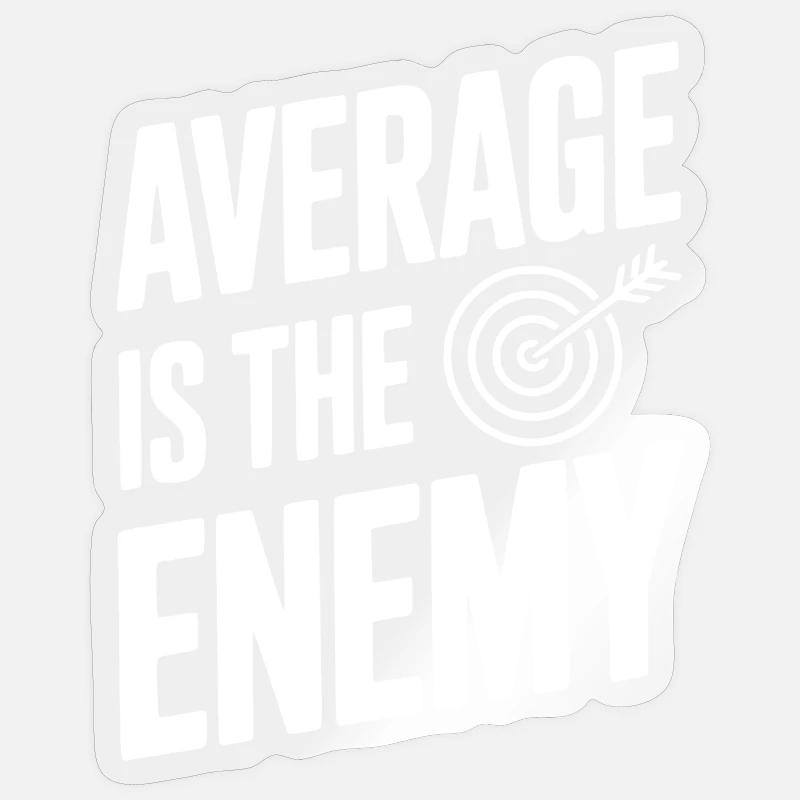 La moyenne, c’est l’ennemi - Sticker taille S (10 x 10 cm) - brillant transparent