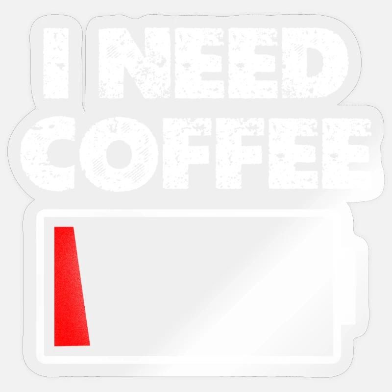 I need coffee battery empty - Sticker size S (10 x 10 cm) - transparent glossy