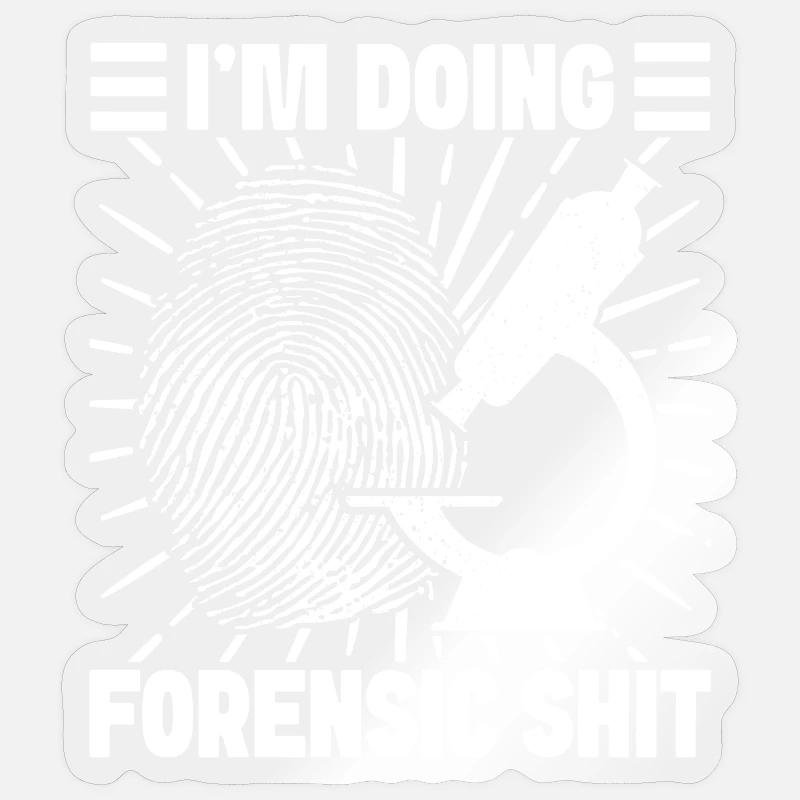 Forensic Analyst Doing Forensic Shit Squad Crime Sticker Größe S (10 x 10 cm)