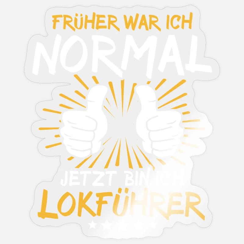 Lokführer Spruch - Sticker Größe S (10 x 10 cm) - Transparent glänzend