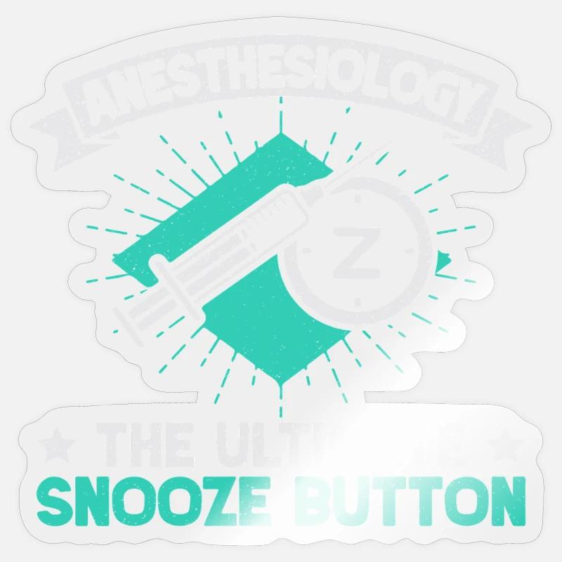 Anesthesiologist Snooze Button Anesthesia Sticker Größe S (10 x 10 cm)