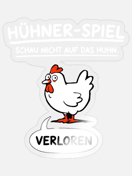 Schau Nicht Auf Das Huhn Verloren Spruch - Sticker Größe S (10 x 10 cm) - Transparent glänzend