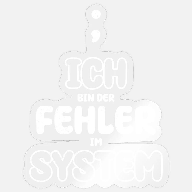 Computer ICH BIN DER FEHLER IM SYSTEM LUSTIG Sticker Größe S (10 x 10 cm)