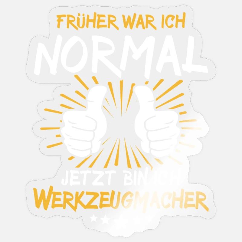 Toolmaker Saying - Sticker size S (10 x 10 cm) - transparent glossy