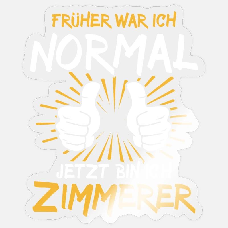 Zimmerer Spruch - Sticker taille S (10 x 10 cm) - brillant transparent