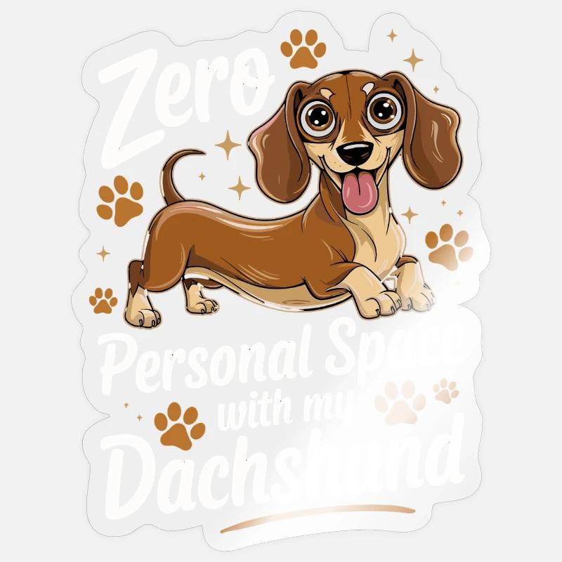 Zero Personal Space With My Dachshund Funnier Sticker size S (10 x 10 cm)