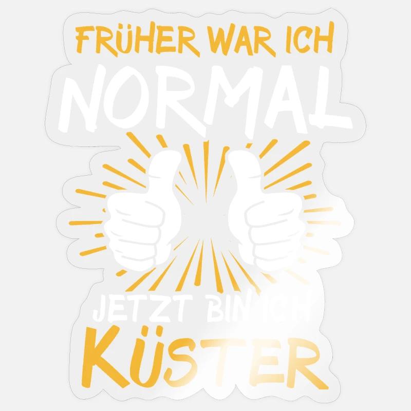 Küster Spruch - Sticker taille S (10 x 10 cm) - brillant transparent