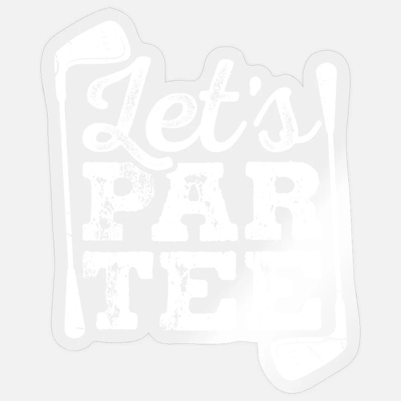 Let s Par Tee Golf Sticker Größe S (10 x 10 cm)