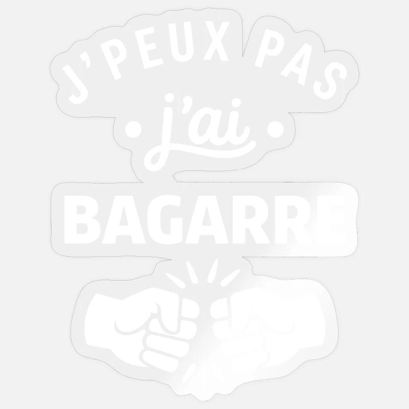J'peux pas j'ai bagarre - Sticker taille S (10 x 10 cm) - brillant transparent