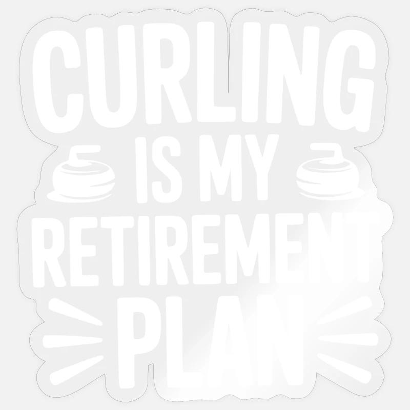 Le curling est mon plan de retraite Sticker taille S (10 x 10 cm)