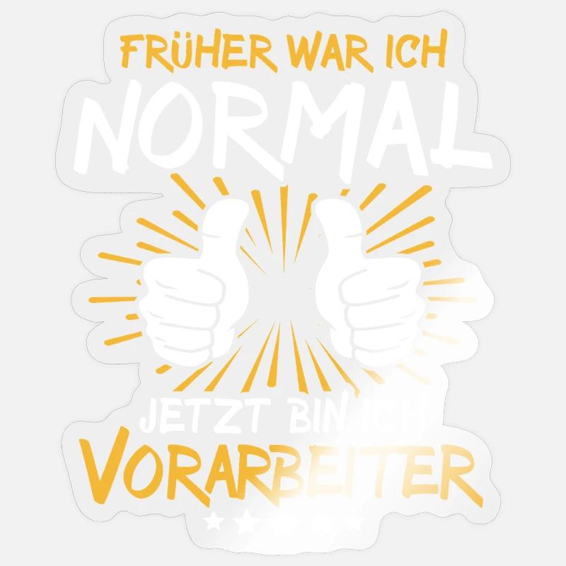 Vorarbeiter Spruch Sticker Größe S (10 x 10 cm)