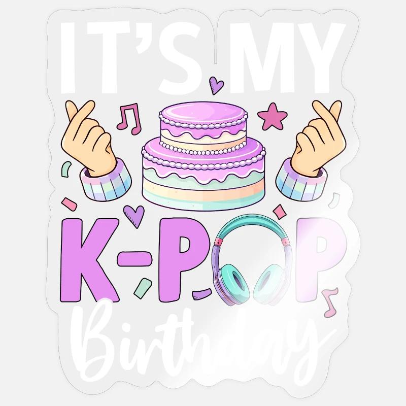 C’est mon anniversaire K-Pop - Sticker taille S (10 x 10 cm) - brillant transparent