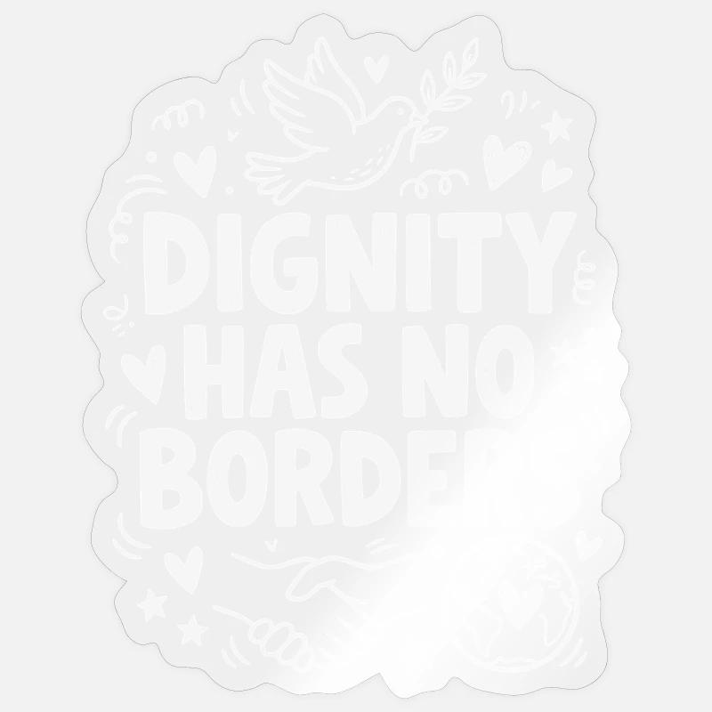 Human Rights Retro Dignity Has No Border Statement Sticker Größe S (10 x 10 cm)