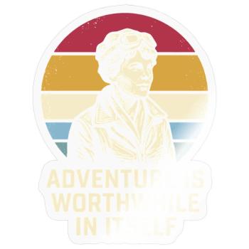 Amelia Earhart Das Abenteuer ist lohnenswert - Sticker Größe S (10 x 10 cm) - Transparent glänzend - Vorne