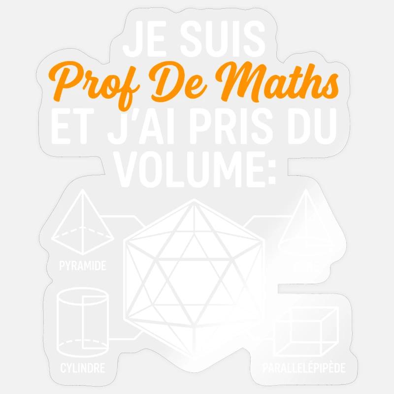 Prof de Maths Volume Humour - Sticker taille S (10 x 10 cm) - brillant transparent