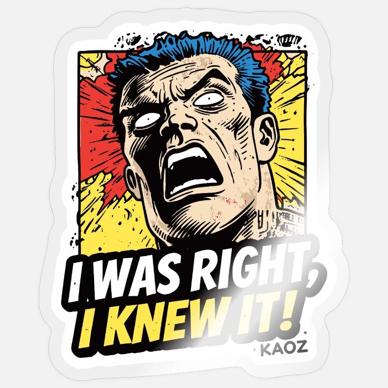 J’avais raison, je le savais, comique - Sticker taille S (10 x 10 cm) - brillant transparent