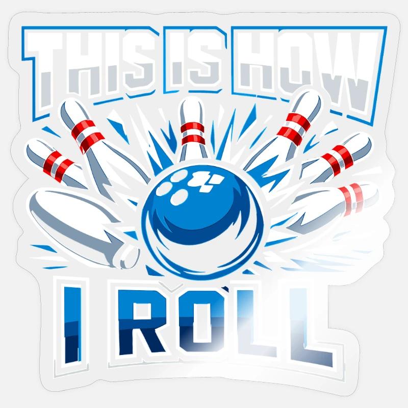 This Is How I Roll - Sticker Größe S (10 x 10 cm) - Transparent glänzend