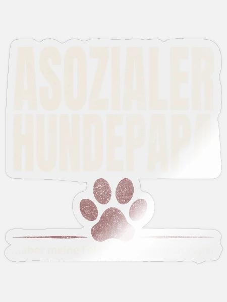 Asozialer Hundepapa Fellnase - Sticker Größe S (10 x 10 cm) - Transparent glänzend