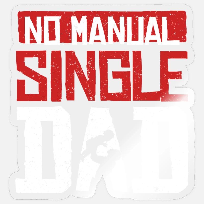 Single Dad Single Dad - Sticker size S (10 x 10 cm) - transparent glossy