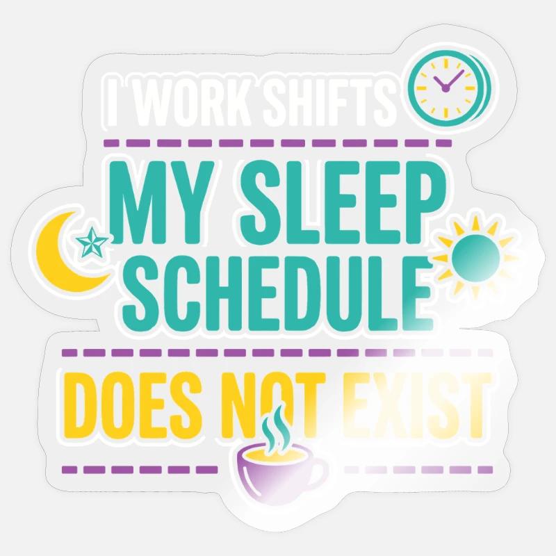 Night Shift Nurse, Tired - Sticker size S (10 x 10 cm) - transparent glossy