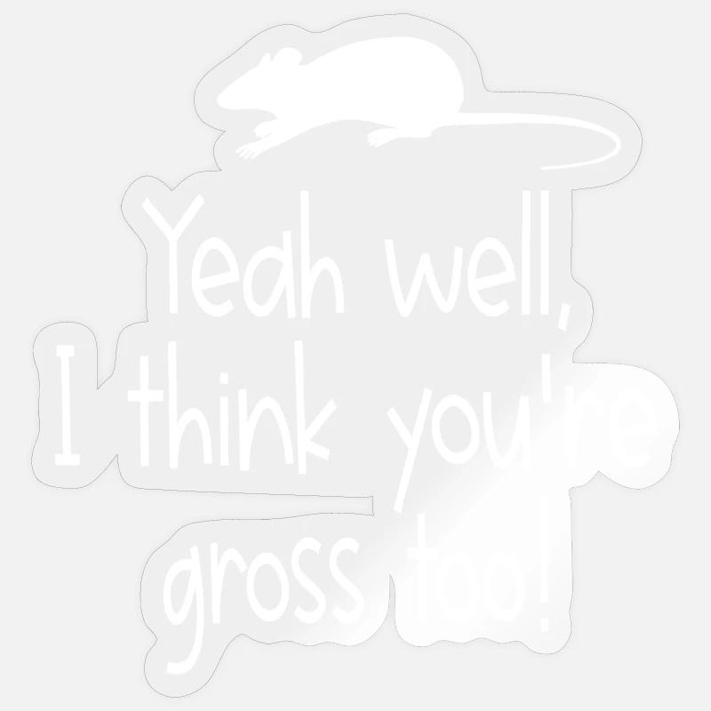 Gross Too Mouse-Zitat-Tee - Sticker Größe S (10 x 10 cm) - Transparent glänzend