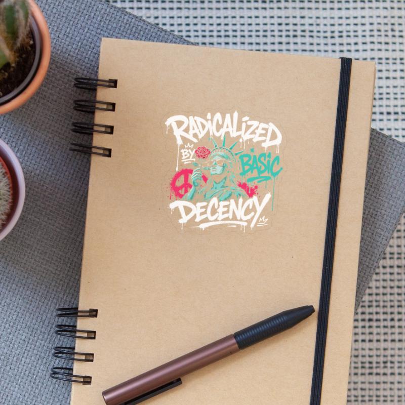 Radicalized Basic Decency Graffiti Sticker size S (10 x 10 cm)