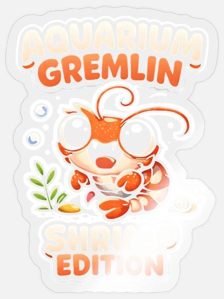 Aquarium-Gremlin | Garnelen Hobby - Sticker Größe S (10 x 10 cm) - Transparent glänzend