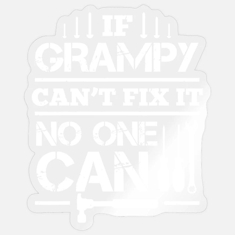 Grampy Can't Fix It - Sticker size S (10 x 10 cm) - transparent glossy