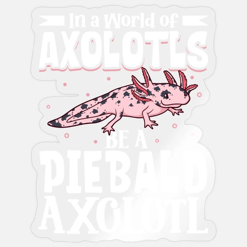 Sois un Axolotl Piebald - Sticker taille S (10 x 10 cm) - brillant transparent