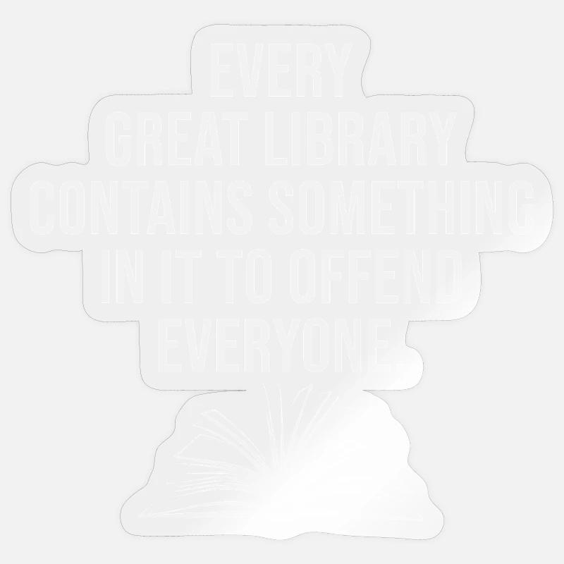 Every library insults every gift satire - Sticker size S (10 x 10 cm) - transparent glossy