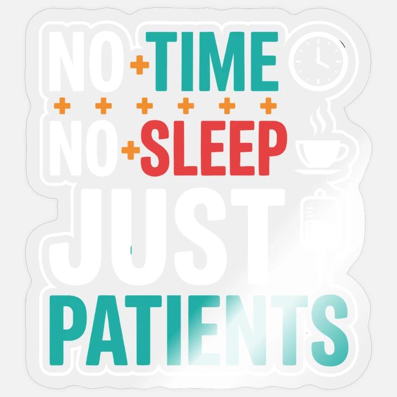 Night Shift Nurse, Tired - Sticker size S (10 x 10 cm) - transparent glossy