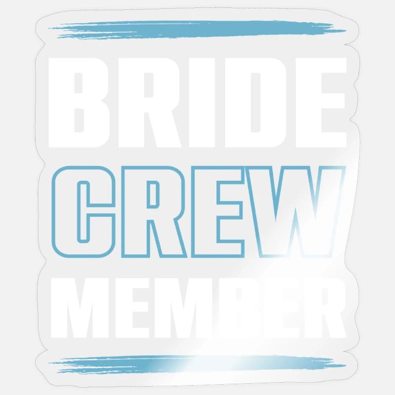 Bride Crew - Sticker size S (10 x 10 cm) - transparent glossy