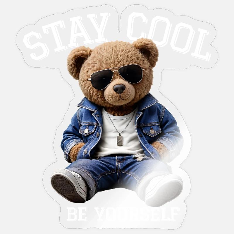 Reste calme, sois toi-même, Teddy - Sticker taille S (10 x 10 cm) - brillant transparent