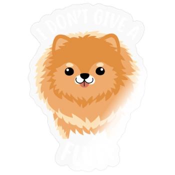 Orange Pomeranian Dog I Don't Give a Fluff - Sticker size S (10 x 10 cm) - transparent glossy - Front