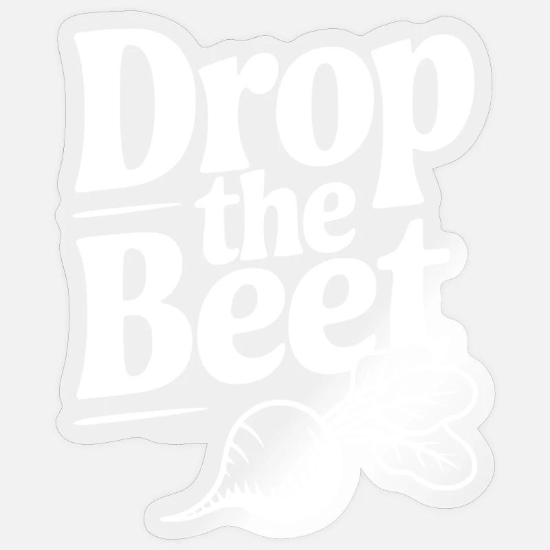 Lâche la betterave - Sticker taille S (10 x 10 cm) - brillant transparent