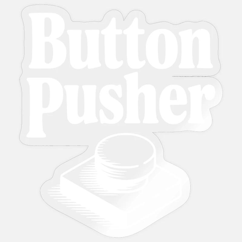 Button Pusher - Sticker size S (10 x 10 cm) - transparent glossy
