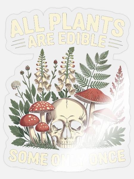 Alle Pflanzen sind essbare Totenschädelgarten - Sticker Größe S (10 x 10 cm) - Transparent glänzend