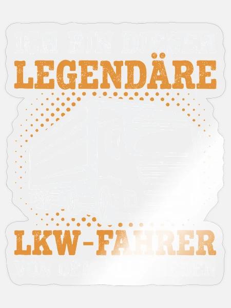 LKW Fahrer Fernfahrer Legende lustig Sprüche - Sticker Größe S (10 x 10 cm) - Transparent glänzend