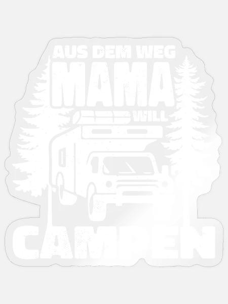 Aus dem Weg Mama campt - Sticker Größe S (10 x 10 cm) - Transparent glänzend