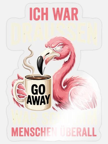 Ich War Draussen Schlimm Menschen Ueberall - Sticker Größe S (10 x 10 cm) - Transparent glänzend