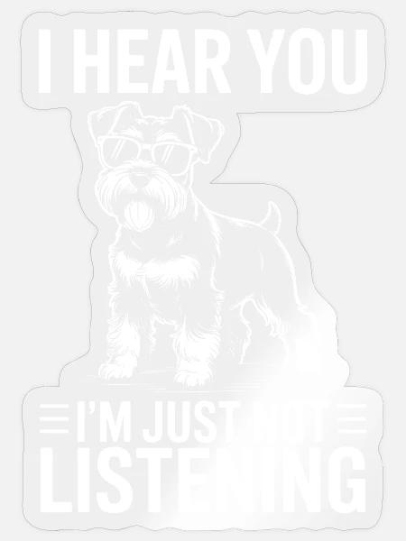 Schnauzer Sprüche Lustiges Schnauzer Geschenk - Sticker Größe S (10 x 10 cm) - Transparent glänzend