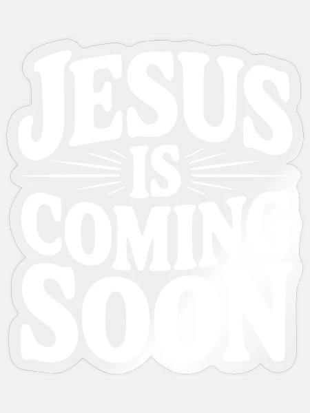 Jesus kommt bald - Sticker Größe S (10 x 10 cm) - Transparent glänzend