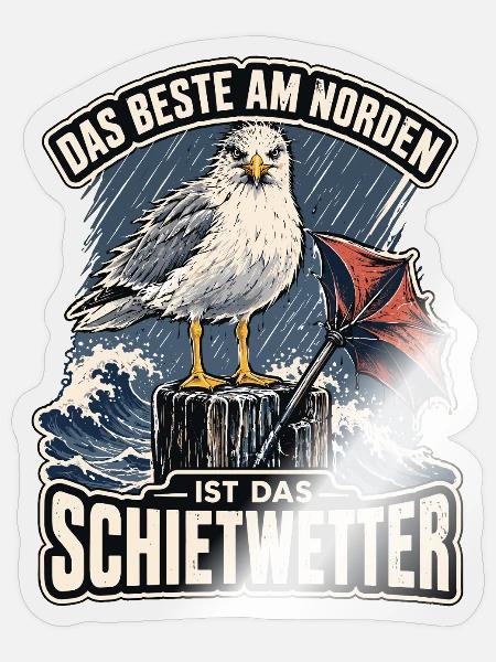 Schietwetter Möwe Norddeutschland Shirt - Sticker Größe S (10 x 10 cm) - Transparent glänzend