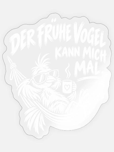 Der frühe Vogel kann mich mal – Lustiger Vogel - Sticker Größe S (10 x 10 cm) - Transparent glänzend