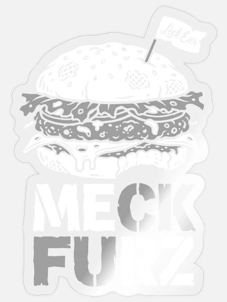 Meck Furz | Merz - nicht mein Kanzler - Sticker Größe S (10 x 10 cm) - Transparent glänzend