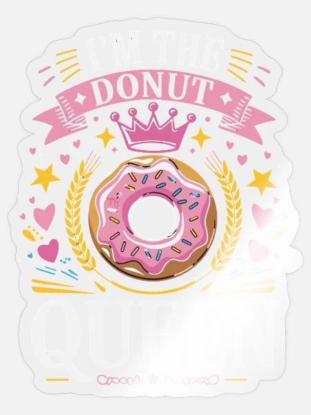Ich Bin Die Donut Königin - Sticker Größe S (10 x 10 cm) - Transparent glänzend