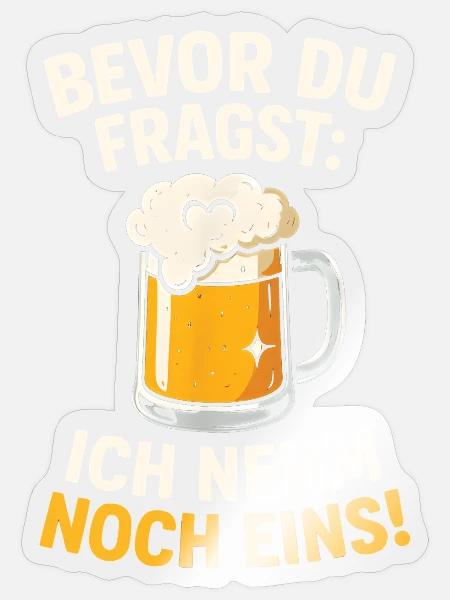 Bier Noch Eins Männerabend Lustiger Spruch - Sticker Größe S (10 x 10 cm) - Transparent glänzend