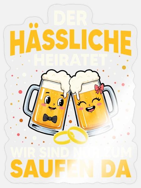 Hochzeit Bier Heirat Lustiger Spruch Geschenk - Sticker Größe S (10 x 10 cm) - Transparent glänzend