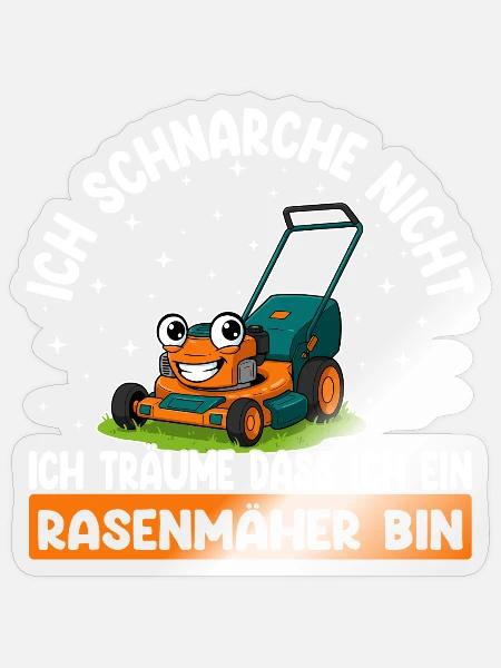 Ich schnarche nicht Rasenmäher Lustiger Spruch - Sticker Größe S (10 x 10 cm) - Transparent glänzend
